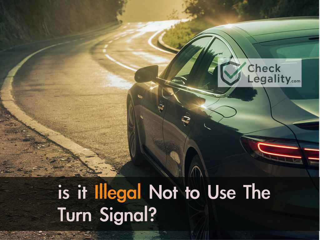 Is It Illegal to Not Use a Turn Signal?